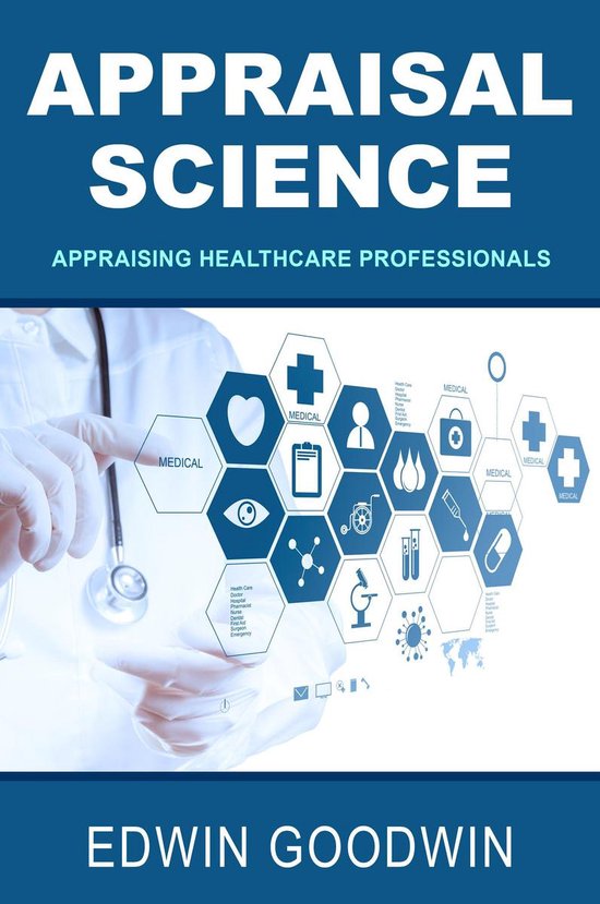 Appraisal Science: Appraising Healthcare Professionals - cover