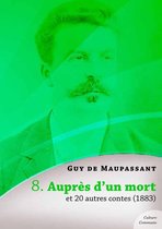 Contes de Maupassant - Auprès d'un mort et 20 autres contes