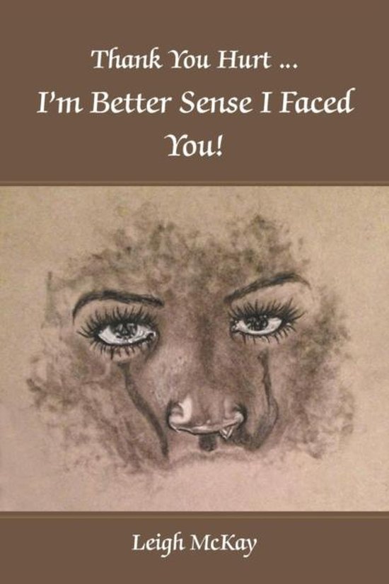 Thank You Hurt...I'm Better Sense I Faced You! - cover
