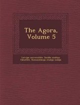 The Agora, Volume 5