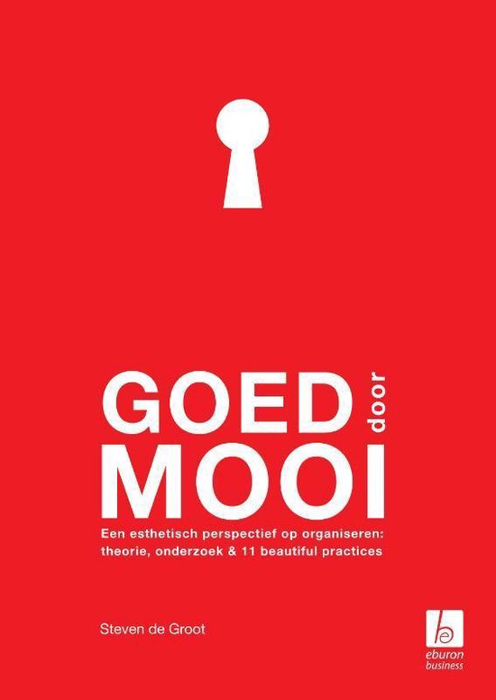Cover van het boek 'GOED door MOOI' van Steven de Groot
