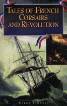 Tales of French Corsairs and Revolution