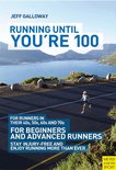 Running Until You're 100 3rd Ed