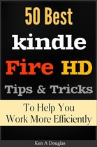 50 Best Kindle Fire HD Tips and Tricks To Help You Work More Efficiently