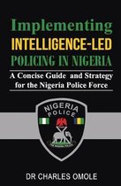 Implementing Intelligence-Led Policing in Nigeria