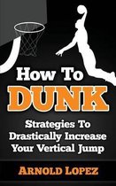 How to Dunk