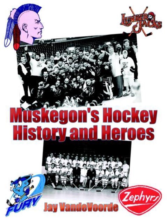 Muskegon's Hockey History and Heroes - cover