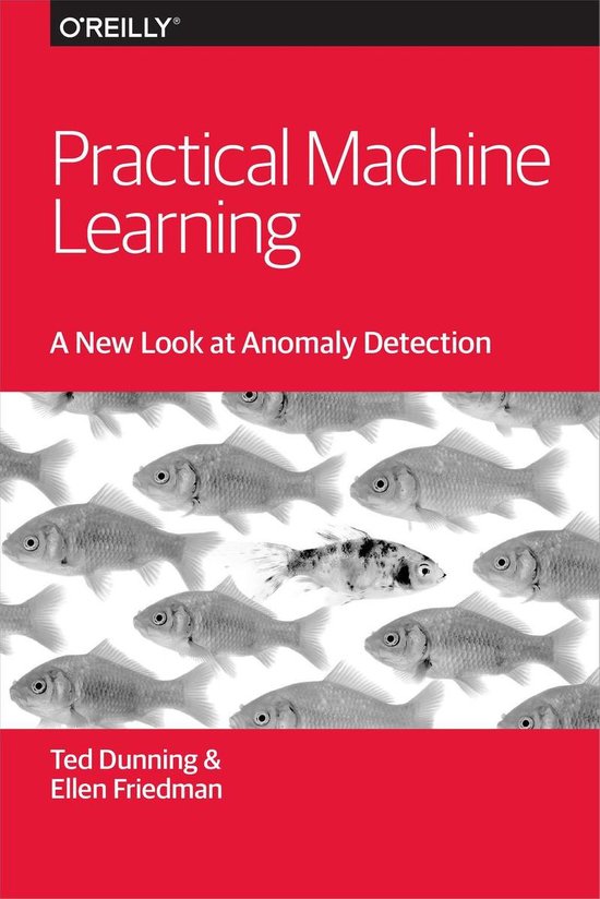 Practical Machine Learning: A New Look at Anomaly Detection - cover