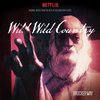 Wild Wild Country (Tri-Colour / Ost)