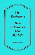 My Testimony