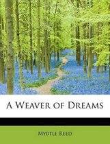 A Weaver of Dreams