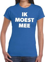 Ik moest mee t-shirt blauw voor dames M