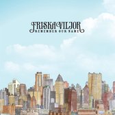 Friska Viljor - Remember Our Name (CD)