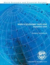 World Economic Outlook World Economic Outlook - World Economic Outlook, September 2005: Building Institutions