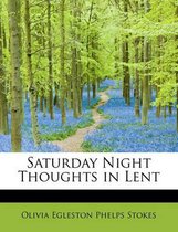 Saturday Night Thoughts in Lent