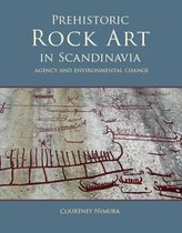 Swedish Rock Art Research Series 4 - Prehistoric rock art in Scandinavia