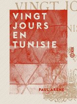 Vingt jours en Tunisie