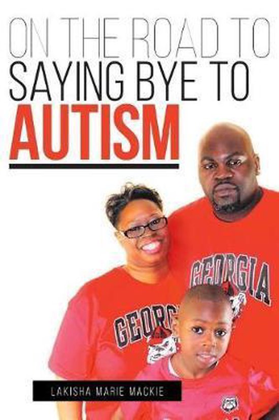 On the Road to Saying Bye to Autism - cover