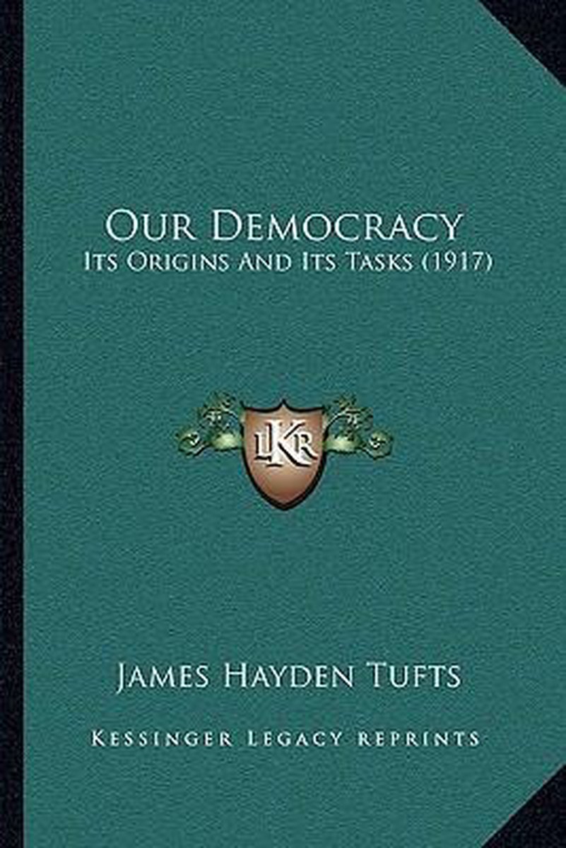 Our Democracy van James Hayden Tufts