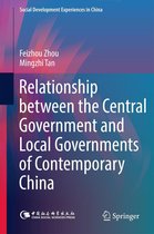 Social Development Experiences in China - Relationship between the Central Government and Local Governments of Contemporary China