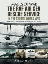 Images of War - The RAF Air-Sea Rescue Service in the Second World War