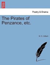 The Pirates of Penzance, Etc.