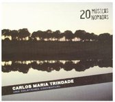 Carlos Maria Trindade - 20 Musicas Nomadas. Uma Coletánea Conventual (2 CD)