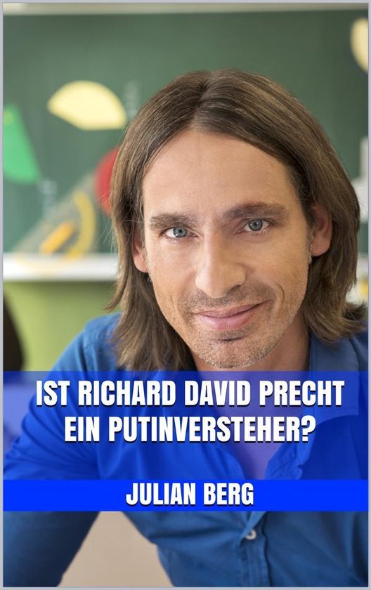 Ist Richard David Precht ein Putinversteher? - cover