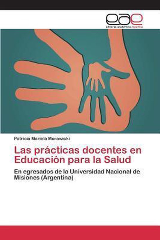 Las Practicas Docentes En Educacion Para La Salud