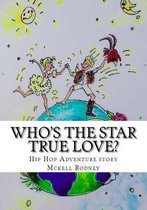 Who's the Star True Love?