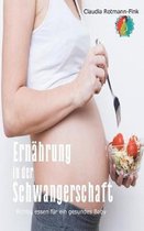 Ernahrung in Der Schwangerschaft