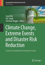 Sustainable Development Goals Series - Climate Change, Extreme Events and Disaster Risk Reduction