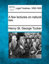 A Few Lectures on Natural Law.