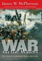 Littlefield History of the Civil War Era - War on the Waters