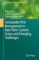 Sustainability in Plant and Crop Protection - Sustainable Pest Management in Date Palm: Current Status and Emerging Challenges