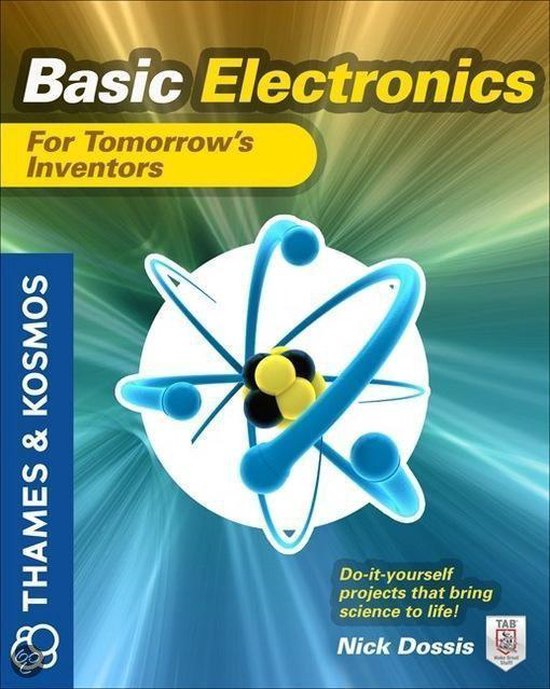 Basic Electronics for Tomorrow's Inventors (ebook), Nick Dossis