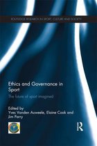 Routledge Research in Sport, Culture and Society - Ethics and Governance in Sport