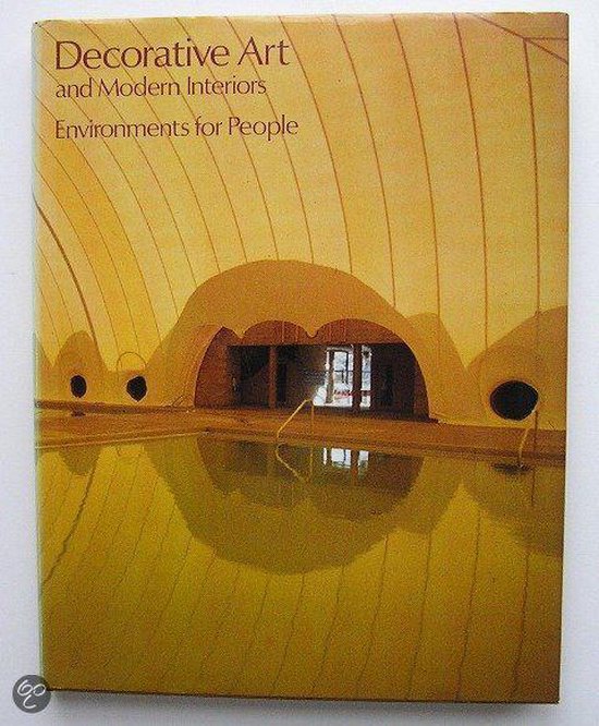 Cover van het boek 'Decorative Art en Modern Interiors. Volume 69. Environments for People,' van Maria Schofield