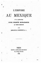 L'empire au Mexique et la candidature d'un prince Bonaparte au trone mexicain