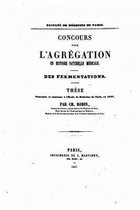 Concours pour l'Agregation en Histoire Naturelle Medicale - Des fermentations