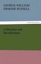 Collections and Recollections