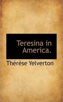 Teresina in America.