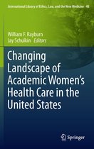 International Library of Ethics, Law, and the New Medicine 48 - Changing Landscape of Academic Women's Health Care in the United States
