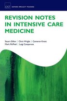 Oxford Specialty Training: Revision Texts - Revision Notes in Intensive Care Medicine