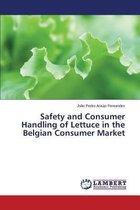 Safety and Consumer Handling of Lettuce in the Belgian Consumer Market