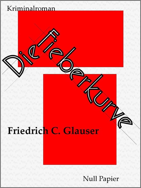 Roman policier "Die Fieberkurve" de Friedrich C. Glauser sur fond blanc avec des zones rouges.