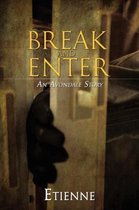 Break and Enter