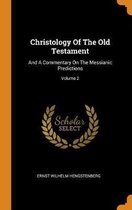 Christology of the Old Testament