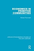 African Ethnographic Studies of the 20th Century - Economics in Primitive Communities