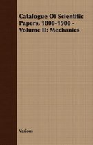 Catalogue Of Scientific Papers, 1800-1900 - Volume II